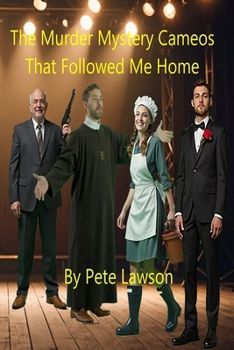 Paperback The Murder Mystery Cameos That Followed Me Home Book