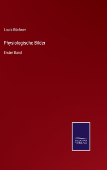 Hardcover Physiologische Bilder: Erster Band [German] Book