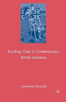 Paperback Evading Class in Contemporary British Literature Book