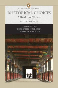 Paperback Rhetorical Choices: A Reader for Writers (Penguin Academics Series) Book