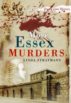 Paperback More Essex Murders. Linda Stratmann Book
