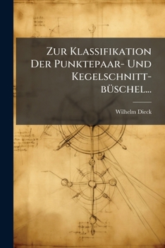 Paperback Zur Klassifikation Der Punktepaar- Und Kegelschnitt-büschel... [German] Book