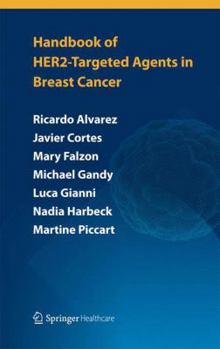 Handbook of Her2-Targeted Agents in Breast Cancer