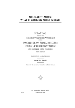 Welfare to work : what is working, what is next?
