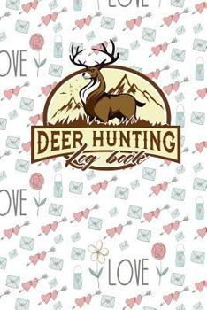 Paperback Deer Hunting Log Book