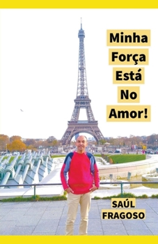 Paperback Minha Força Está No Amor! [Portuguese] Book