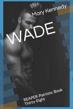 Paperback Wade: REAPER-Patriots: Book Thirty-Eight Book