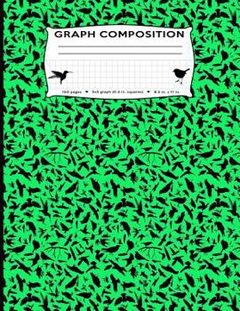 Paperback Graph Composition: Birds All Over Green Marble 5x5 Graph Composition Notebook 8.5 by 11 in 150 pages for boys, girls, kids, students, bir Book