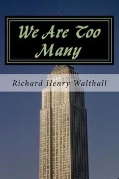 Paperback We Are Too Many: A Novella of our Future Book