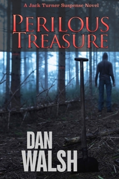 Perilous Treasure - Book #4 of the Jack Turner Suspense