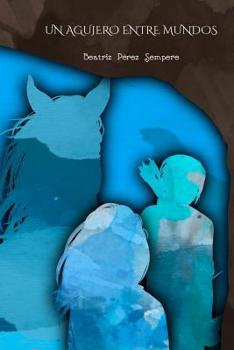 Paperback Un Agujero Entre Mundos [Spanish] Book