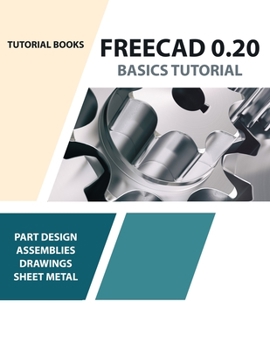 Paperback FreeCAD 0.20 Basics Tutorial Book