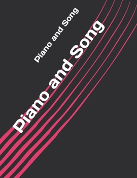 Piano and Song