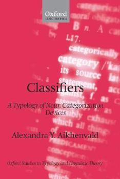 Hardcover Classifiers: A Typology of Noun Categorization Devices Book
