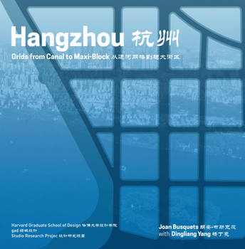 Paperback Hangzhou: Grids from Canal to Maxi-Block Book