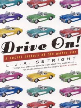 Paperback Drive On!: A Social History of the Motor Car Book