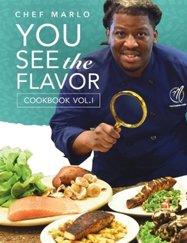 Paperback Chef Marlo: You See The Flavor Vol. 1 Book