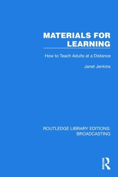 Paperback Materials for Learning: How to Teach Adults at a Distance Book