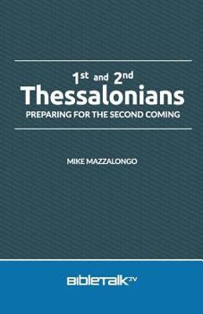 Paperback 1st and 2nd Thessalonians: Preparing for the Second Coming Book