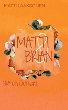 Paperback Matti & Brian 3: Nur ein Gerücht [German] Book