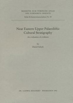 Paperback Near Eastern Palaeolithic Cultural Stratigraphy: An Evaluation of Evidence Book