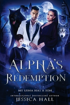 Paperback Alpha's Redemption- My Luna Has A Son Book