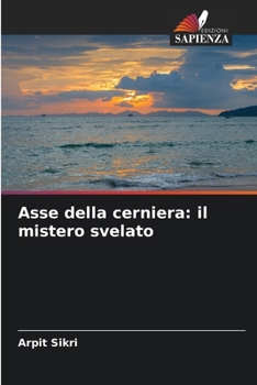 Paperback Asse della cerniera: il mistero svelato [Italian] Book