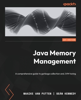 Paperback Java Memory Management: A comprehensive guide to garbage collection and JVM tuning Book