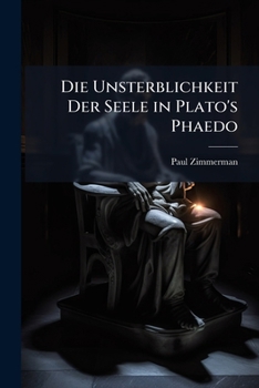 Paperback Die Unsterblichkeit Der Seele in Plato's Phaedo [German] Book