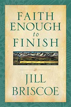 Paperback Faith Enough to Finish Book