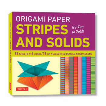 Misc. Origami Paper - Stripes and Solids 6 - 96 Sheets: Tuttle Origami Paper: Origami Sheets Printed with 8 Different Patterns: Instructions for 6 Projects Book