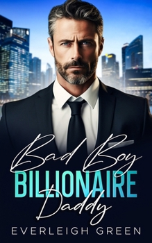 Paperback Bad Boy Billionaire Daddy: An Enemies To Lovers Surprise Pregnancy Romance Book