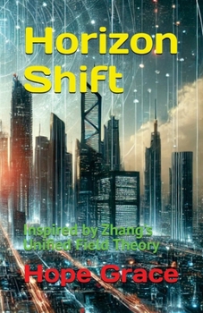 Horizon Shift: Inspired by Zhang's Unified Field Theory (Zhang XiangQian’s Extraterrestrial Technology ????????)