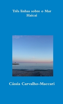 Paperback Três linhas sobre o Mar [Portuguese] Book