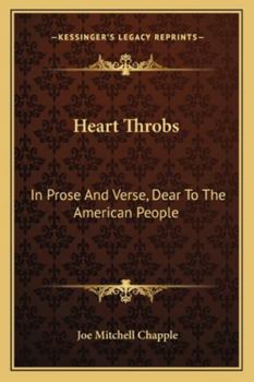 Paperback Heart Throbs: In Prose And Verse, Dear To The American People Book