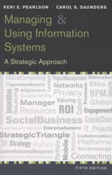 Paperback Managing and Using Information Systems: A Strategic Approach Book