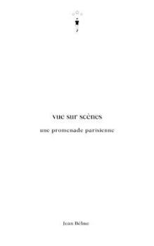 Paperback Vue sur scènes: Une promenade parisienne [French] Book