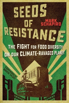 Paperback Seeds of Resistance: The Fight for Food Diversity on Our Climate-Ravaged Planet Book