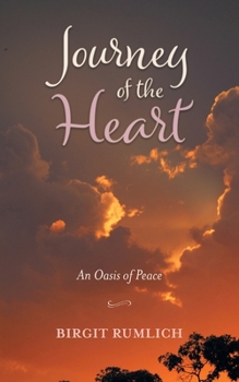 Paperback Journey of the Heart: An Oasis of Peace Book