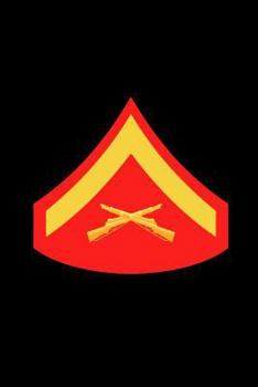 Paperback Lance Corporal: USMC E3 LCpl: College Ruled Notebook Journal Book