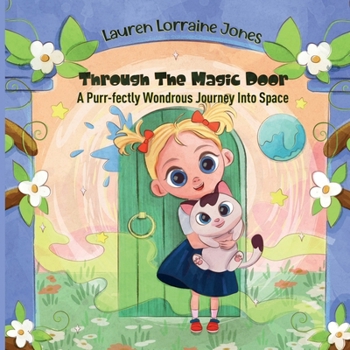 Paperback Through The Magic Door: A Purr-fectly Wondrous Journey Into Space Book