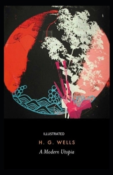 Paperback A Modern Utopia Illustrated Book