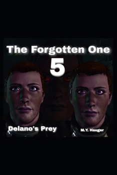 Paperback The Forgotten One 5: Delano's Prey Book