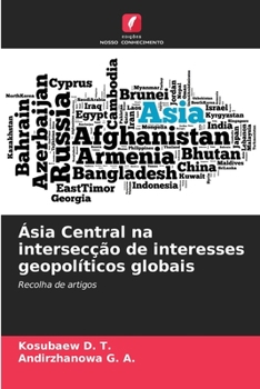Paperback Ásia Central na intersecção de interesses geopolíticos globais [Portuguese] Book