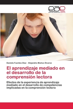 Paperback El aprendizaje mediado en el desarrollo de la comprensión lectora [Spanish] Book