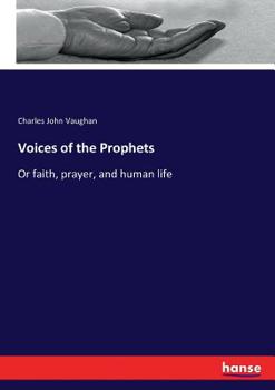 Paperback Voices of the Prophets: Or faith, prayer, and human life Book
