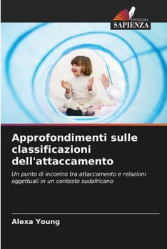 Paperback Approfondimenti sulle classificazioni dell'attaccamento [Italian] Book
