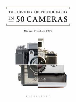 Hardcover The History of Photography in 50 Cameras Book