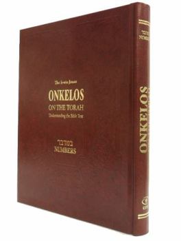 Hardcover Onkelos on the Torah Bamidbar (Numbers): Understanding the Bible Text Volume 4 Book