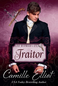 Lady Wynwood's Spies, Volume 8 : Traitor